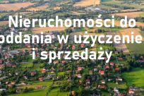 Nieruchomości do oddania w użyczenie i sprzedaży