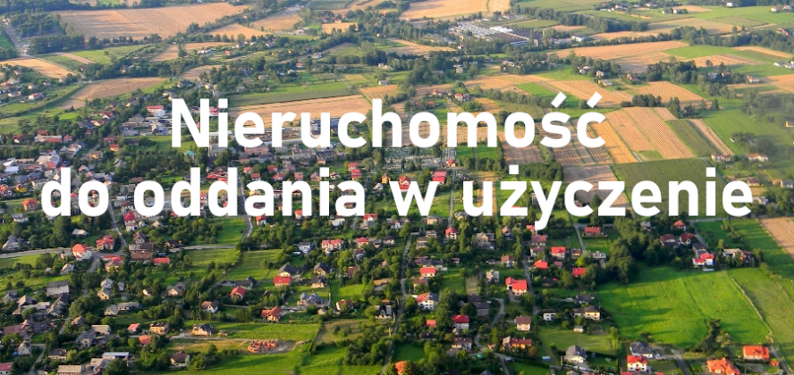 Nieruchomość do oddania w użyczenie