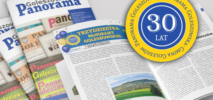 Panorama Goleszowska świętuje swoje 30-lecie. Tym bardziej zachęcamy wiernych Czytelników naszego gminnego informatora do lektury.